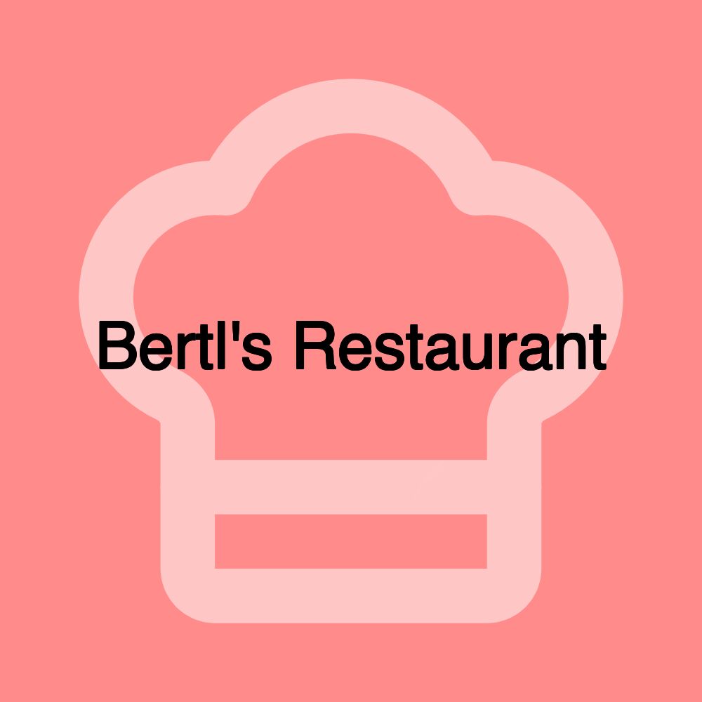 Bertl's Restaurant