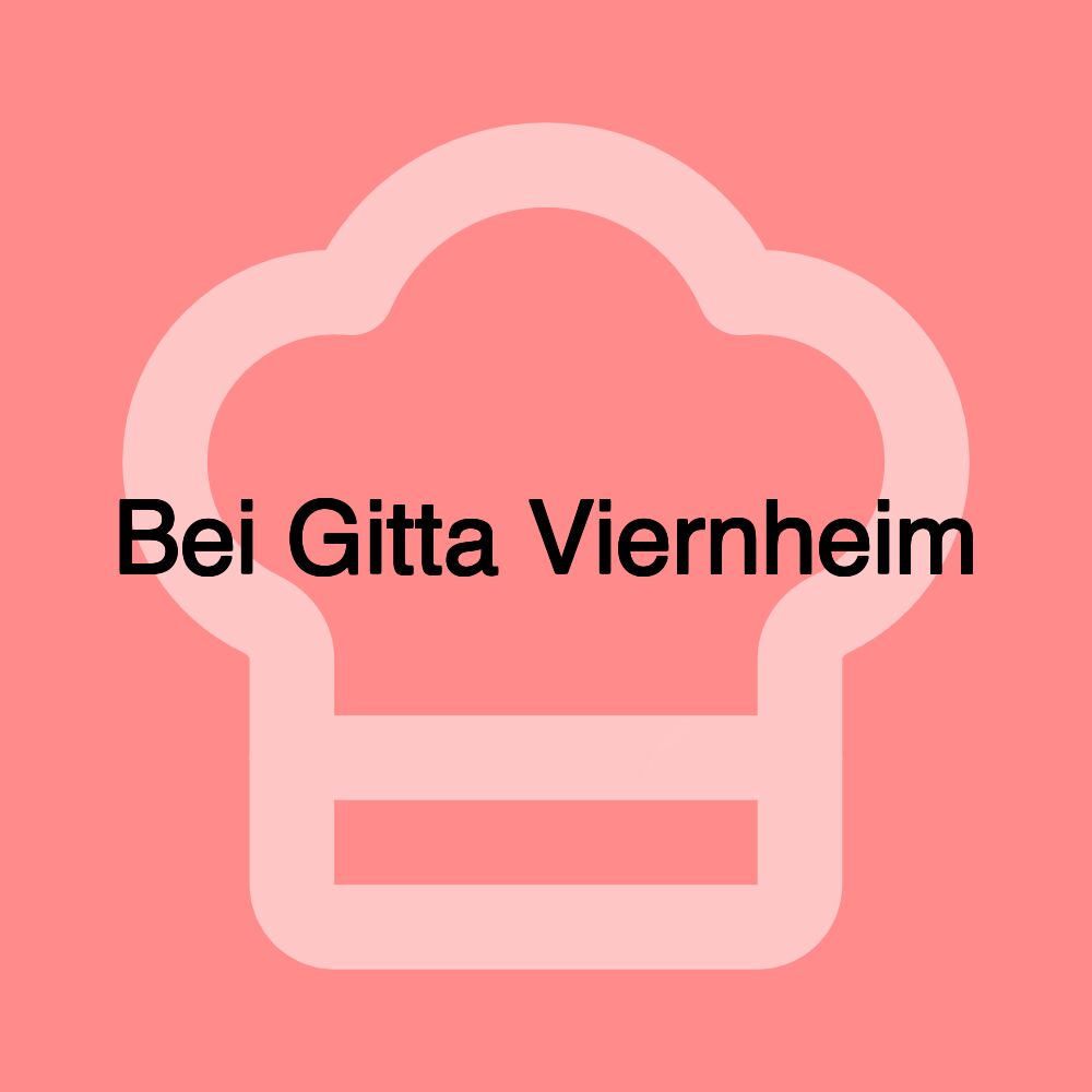 Bei Gitta Viernheim