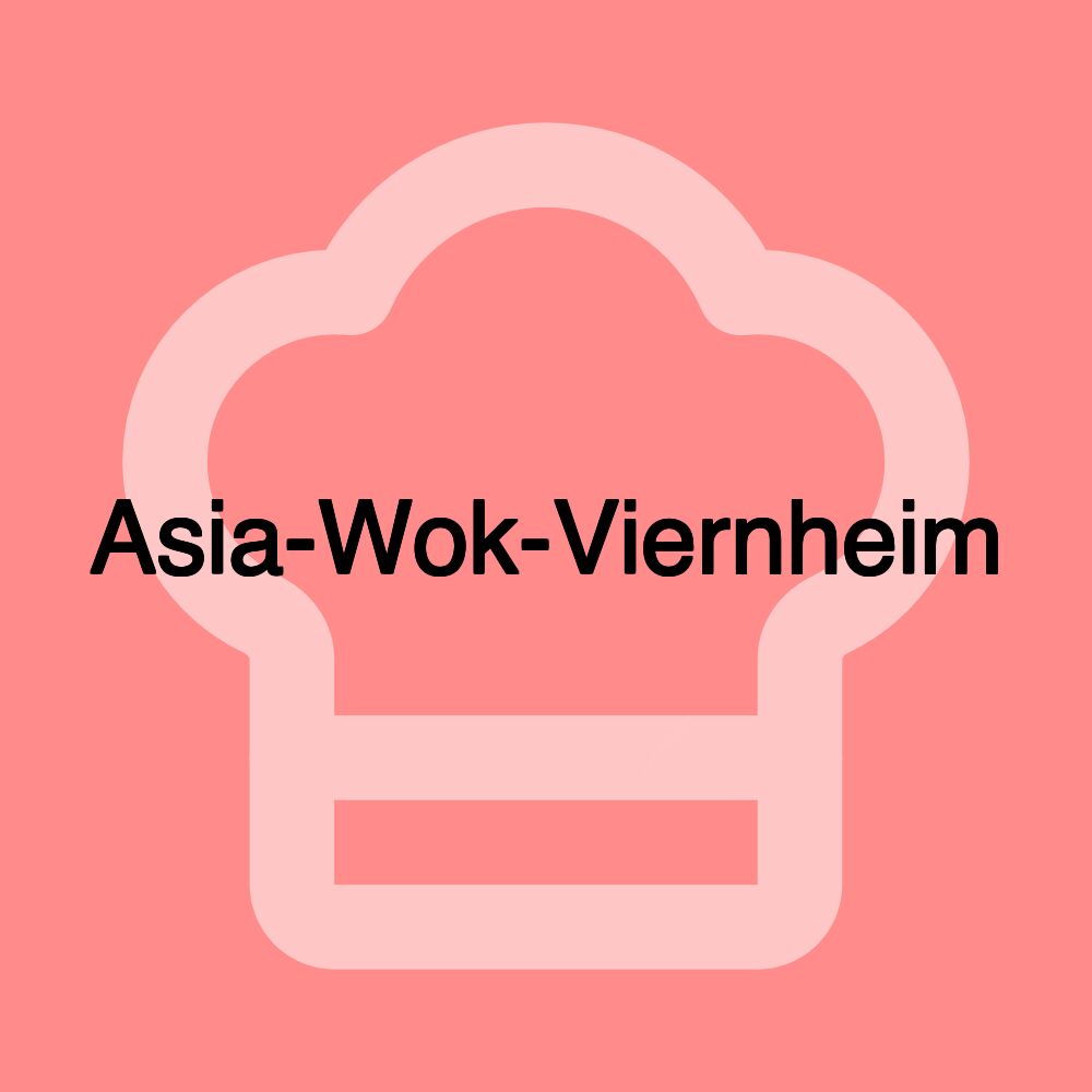 Asia-Wok-Viernheim