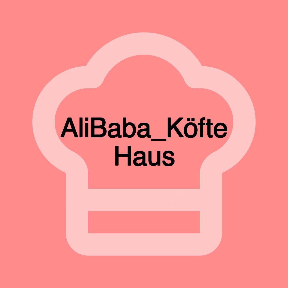 AliBaba_Köfte Haus