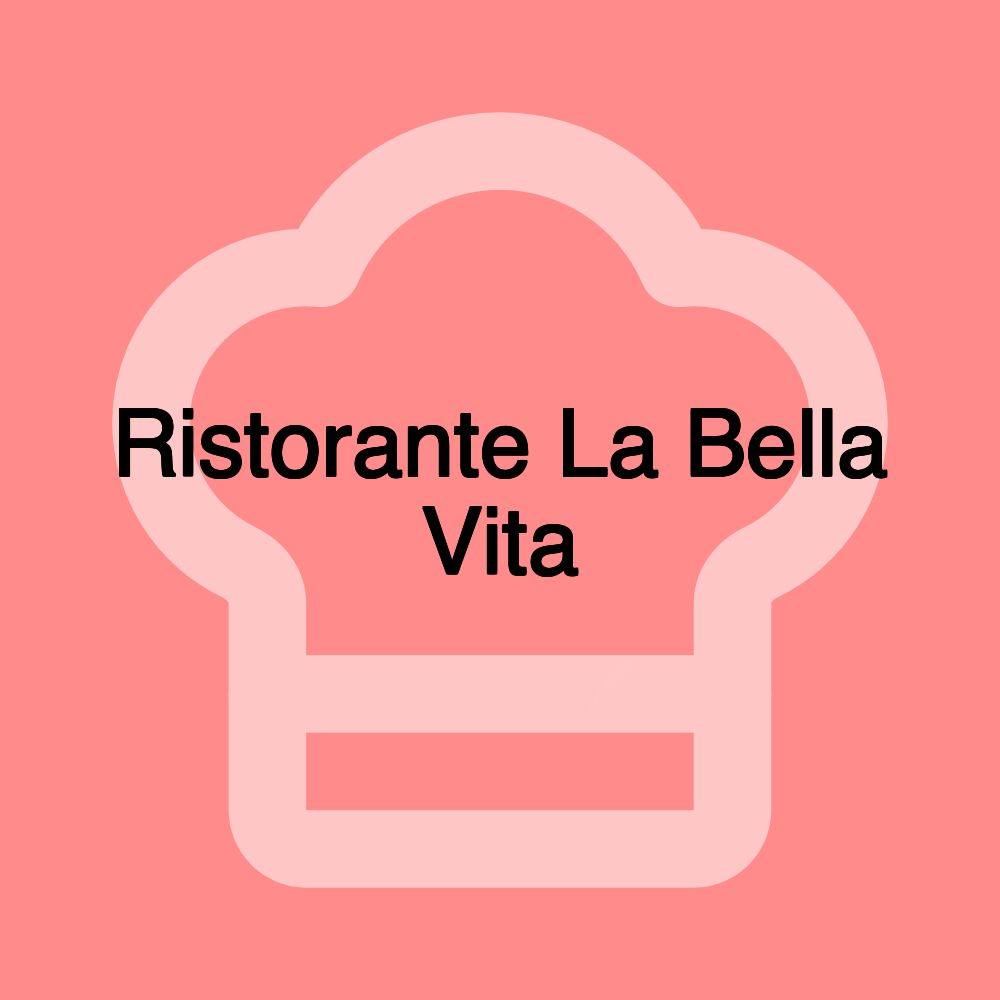 Ristorante La Bella Vita