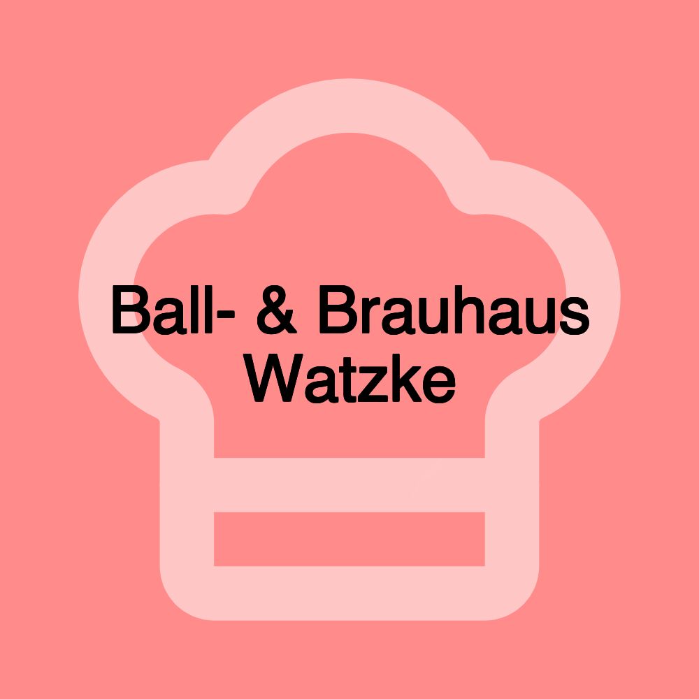 Ball- & Brauhaus Watzke