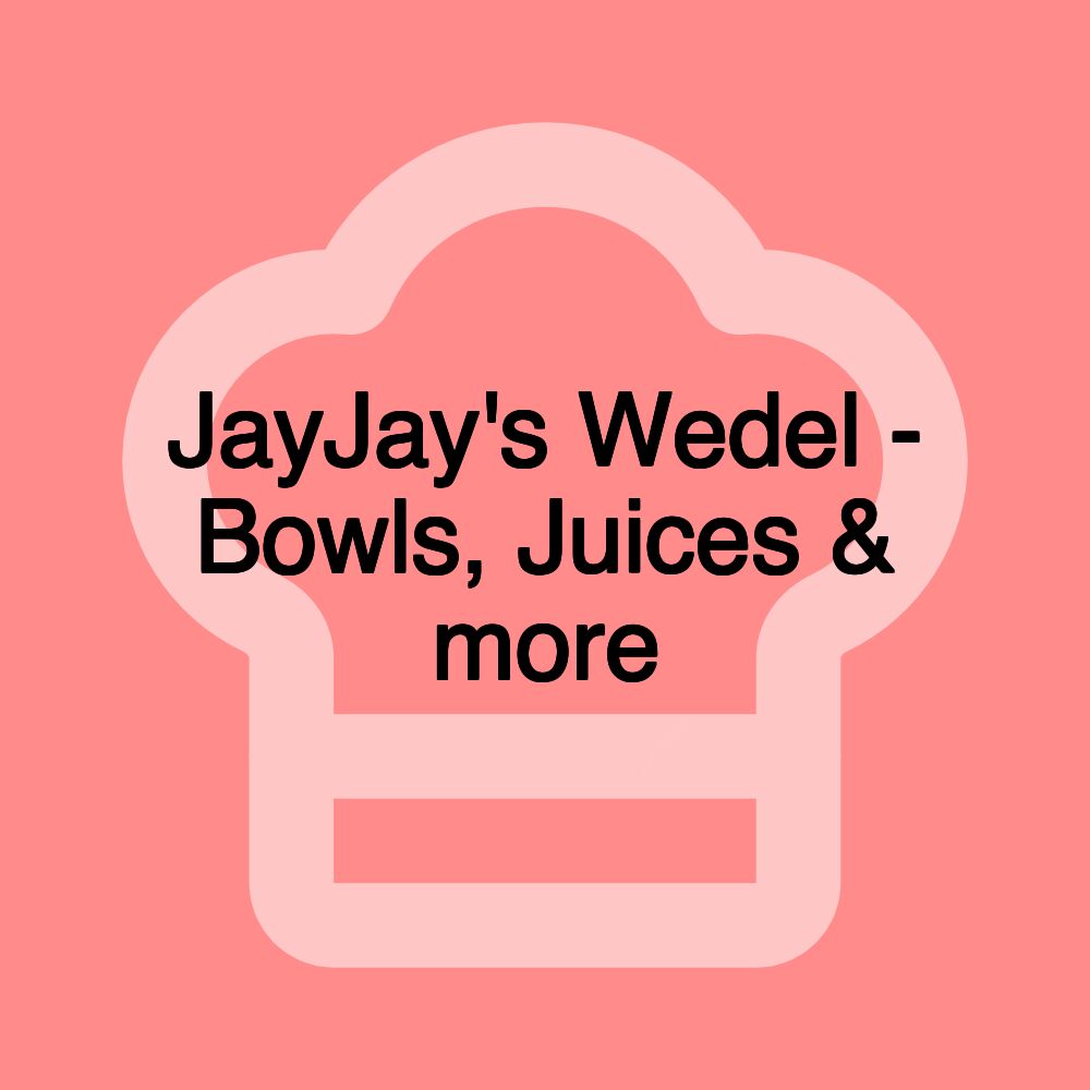 JayJay's Wedel - Bowls, Juices & more