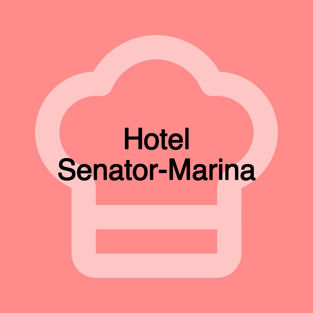 Hotel Senator-Marina