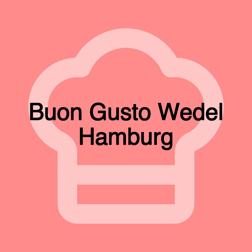 Buon Gusto Wedel Hamburg