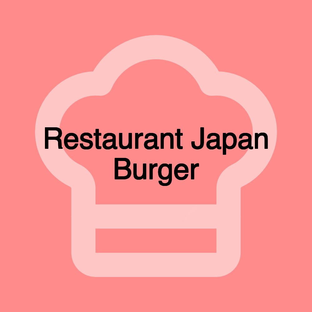 Restaurant Japan Burger