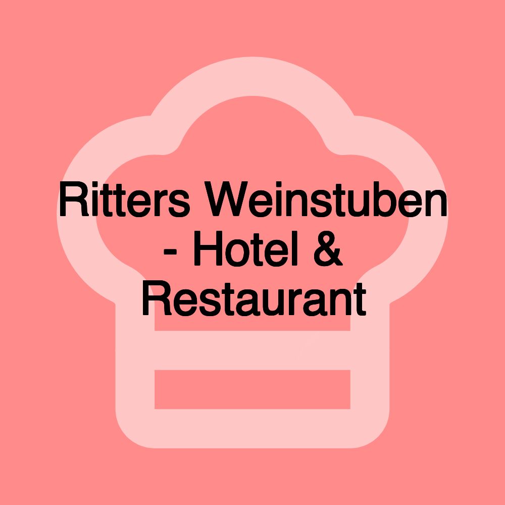 Ritters Weinstuben - Hotel & Restaurant