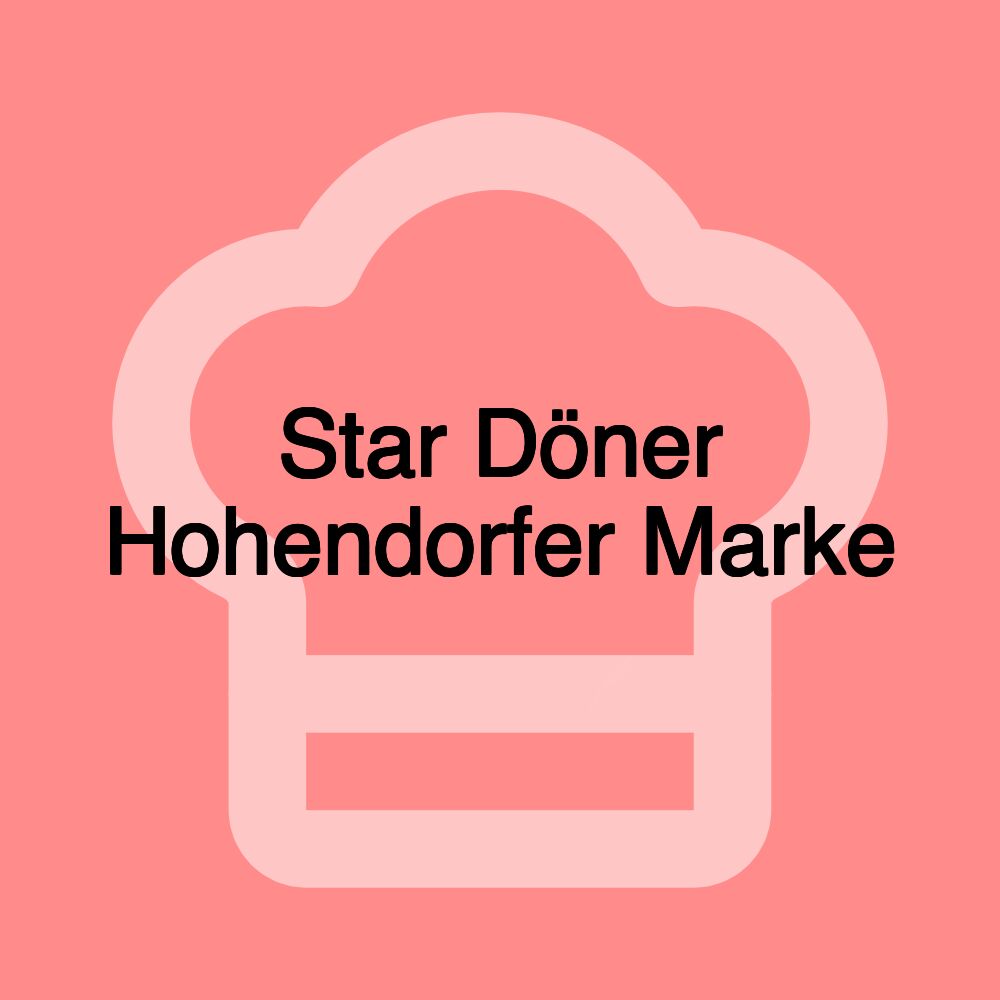 Star Döner Hohendorfer Marke