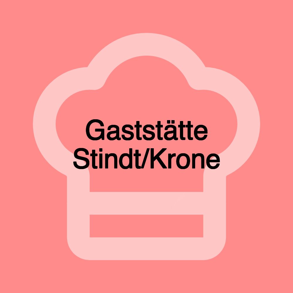 Gaststätte Stindt/Krone