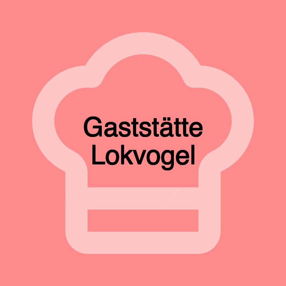 Gaststätte Lokvogel