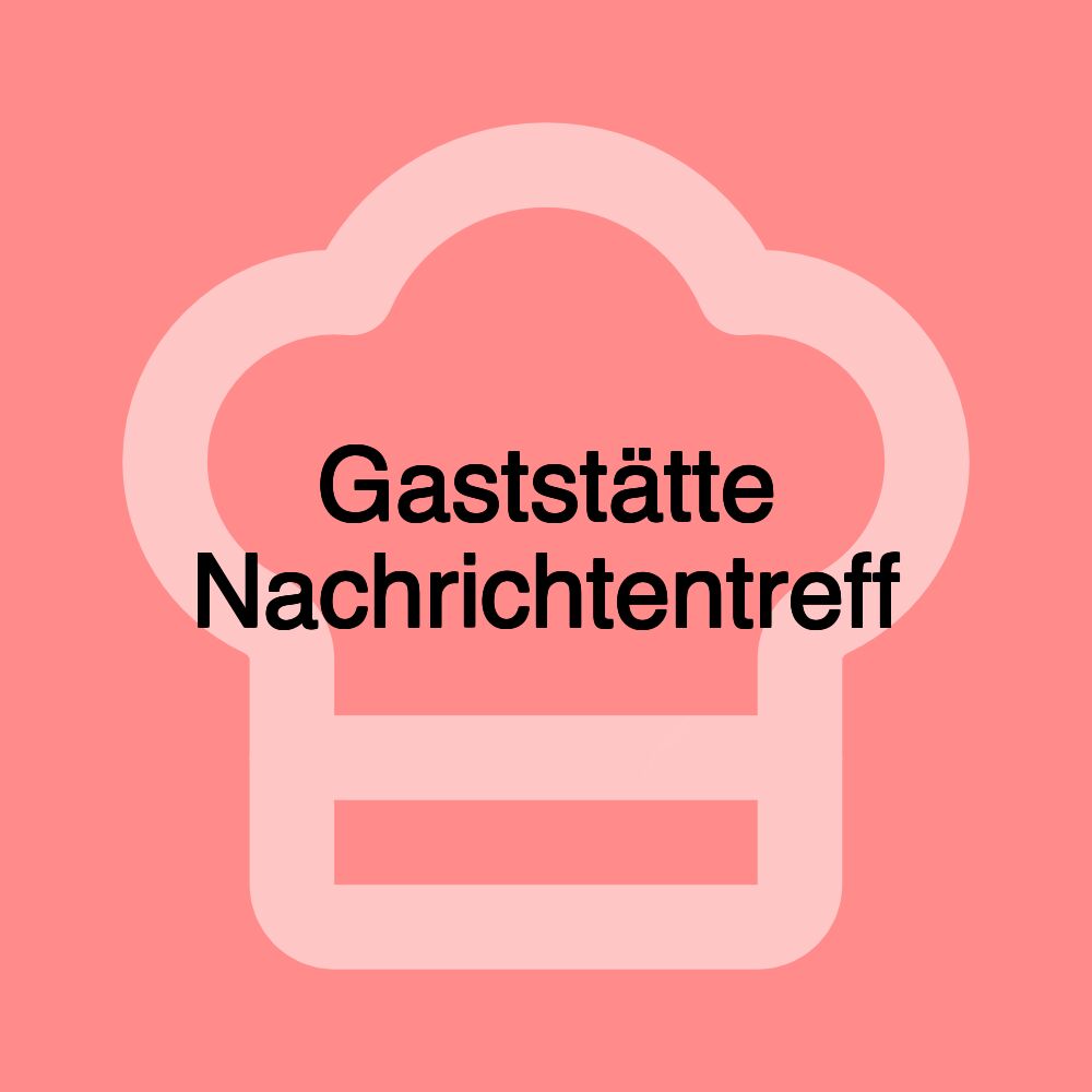 Gaststätte Nachrichtentreff