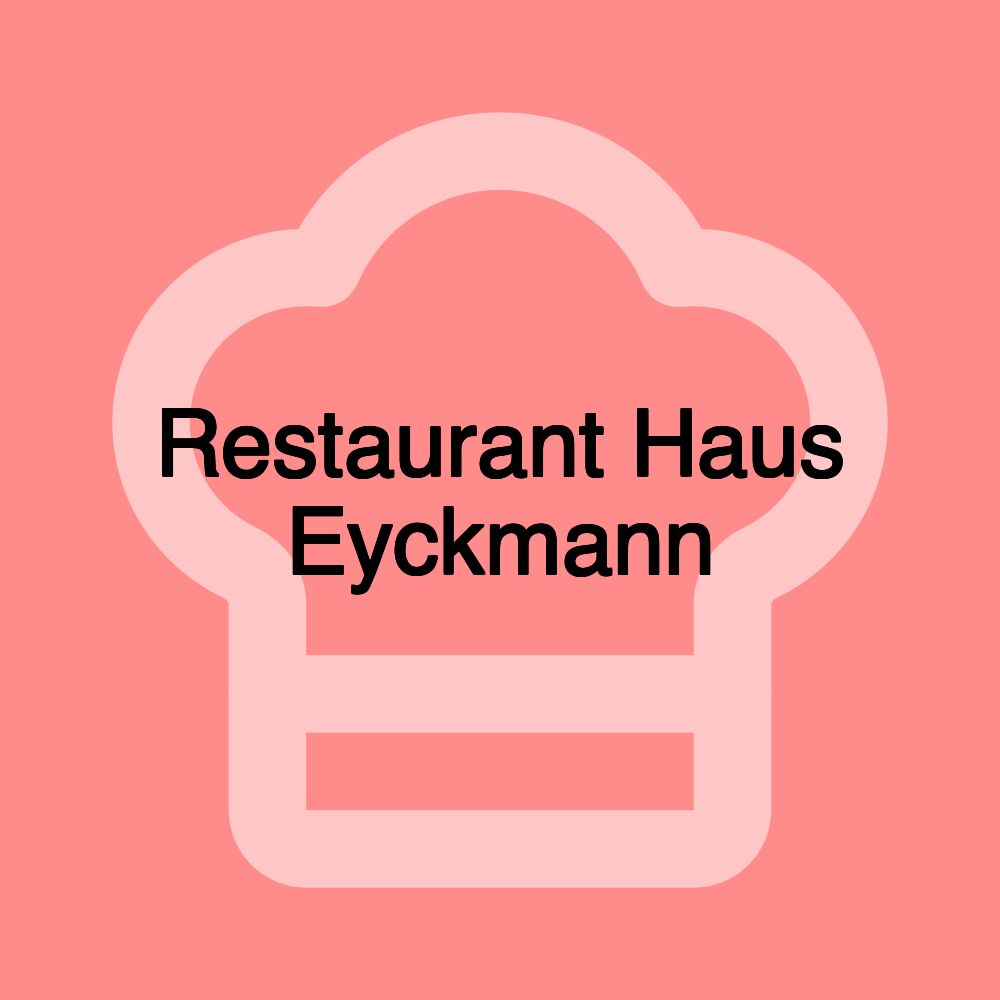 Restaurant Haus Eyckmann