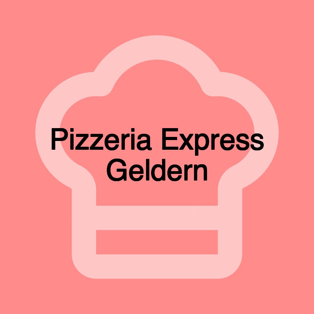 Pizzeria Express Geldern