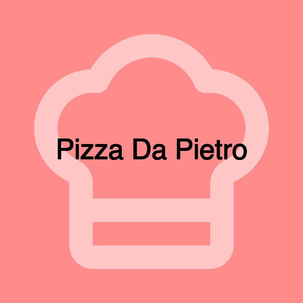 Pizza Da Pietro