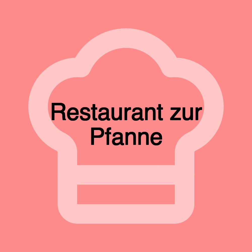 Restaurant zur Pfanne