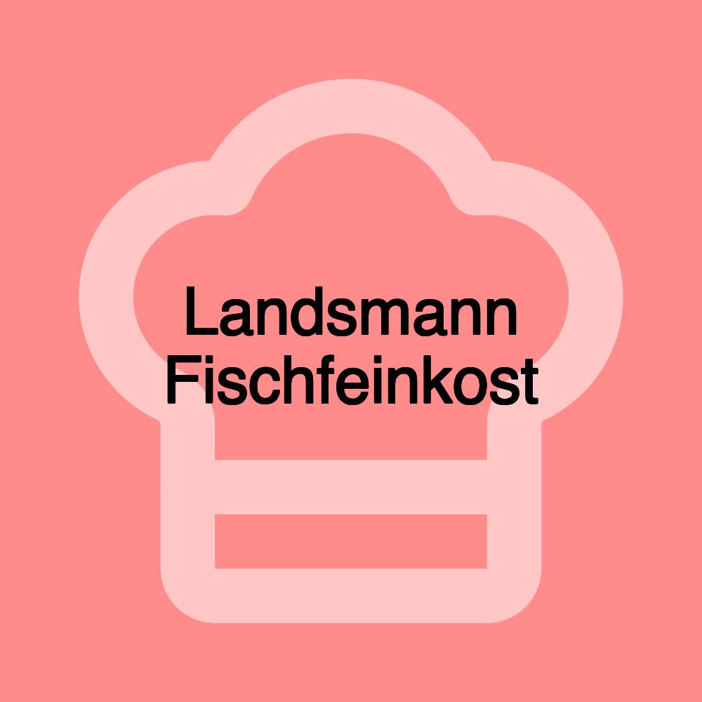 Landsmann Fischfeinkost