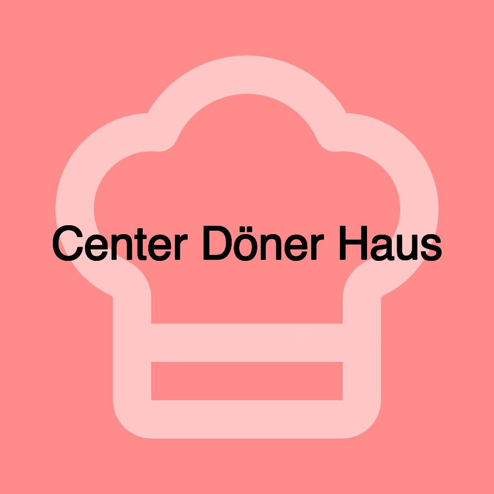 Center Döner Haus