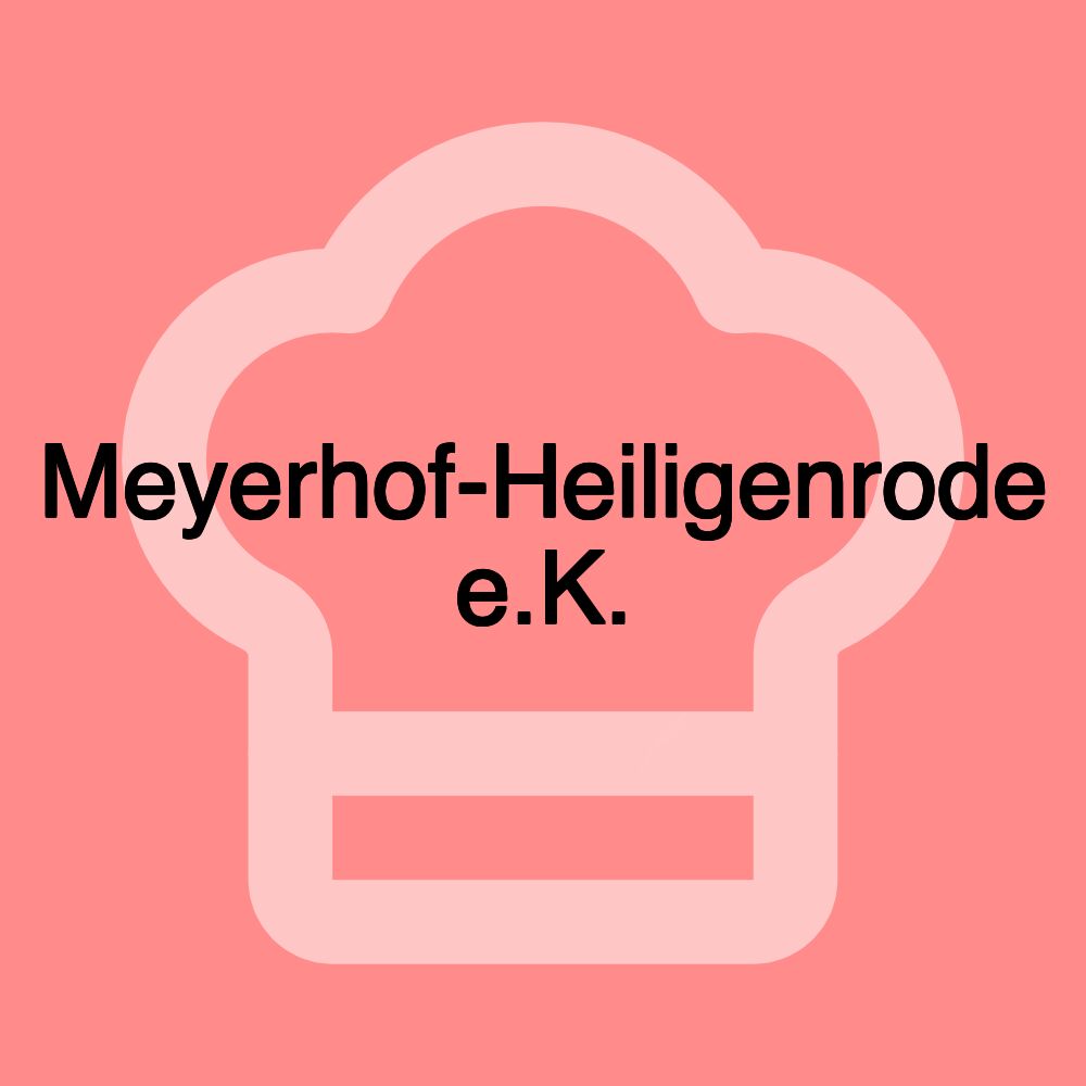 Meyerhof-Heiligenrode e.K.