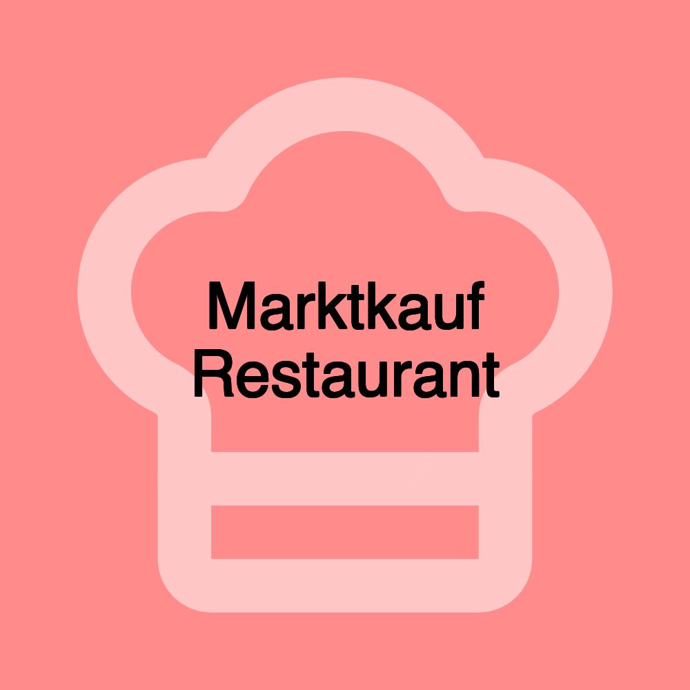 Marktkauf Restaurant