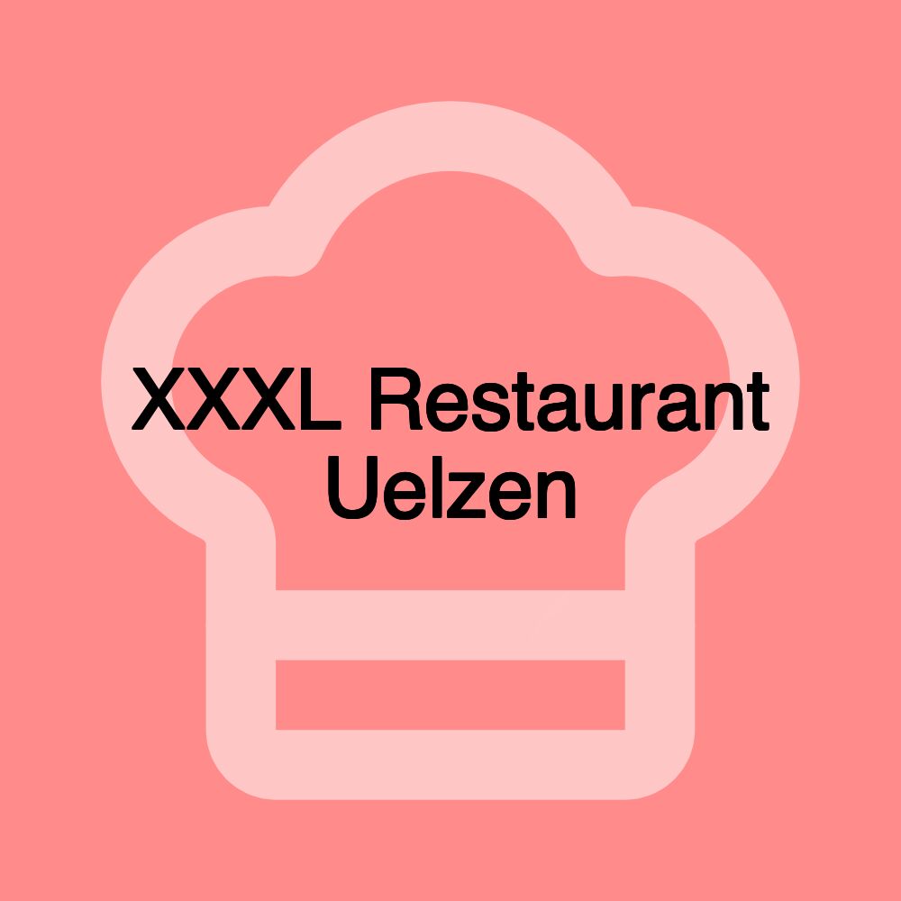 XXXL Restaurant Uelzen