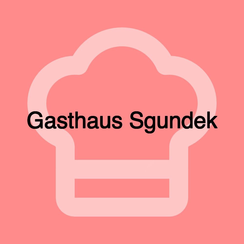 Gasthaus Sgundek