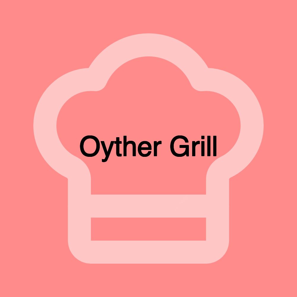 Oyther Grill