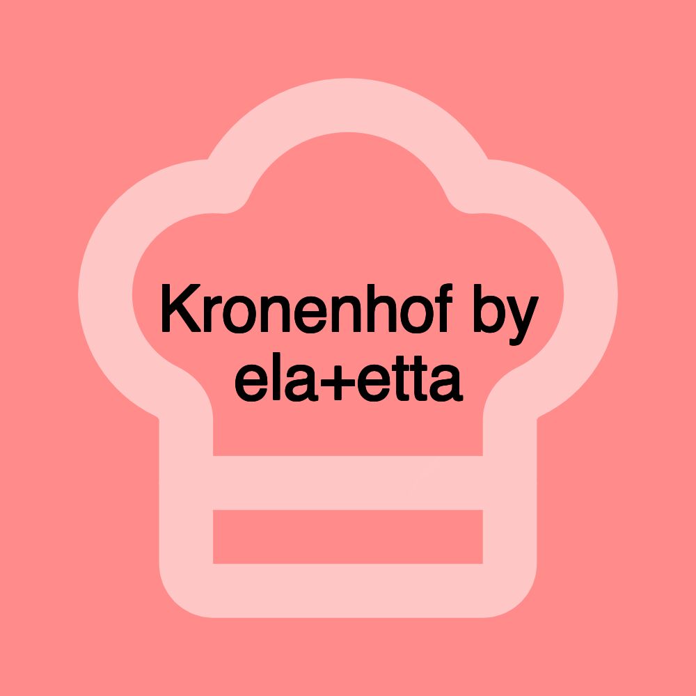 Kronenhof by ela+etta