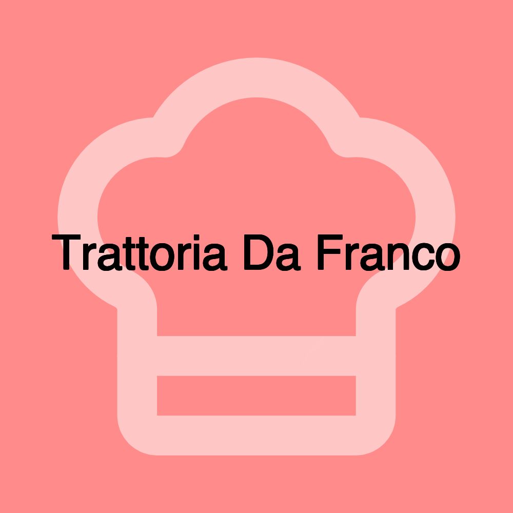 Trattoria Da Franco