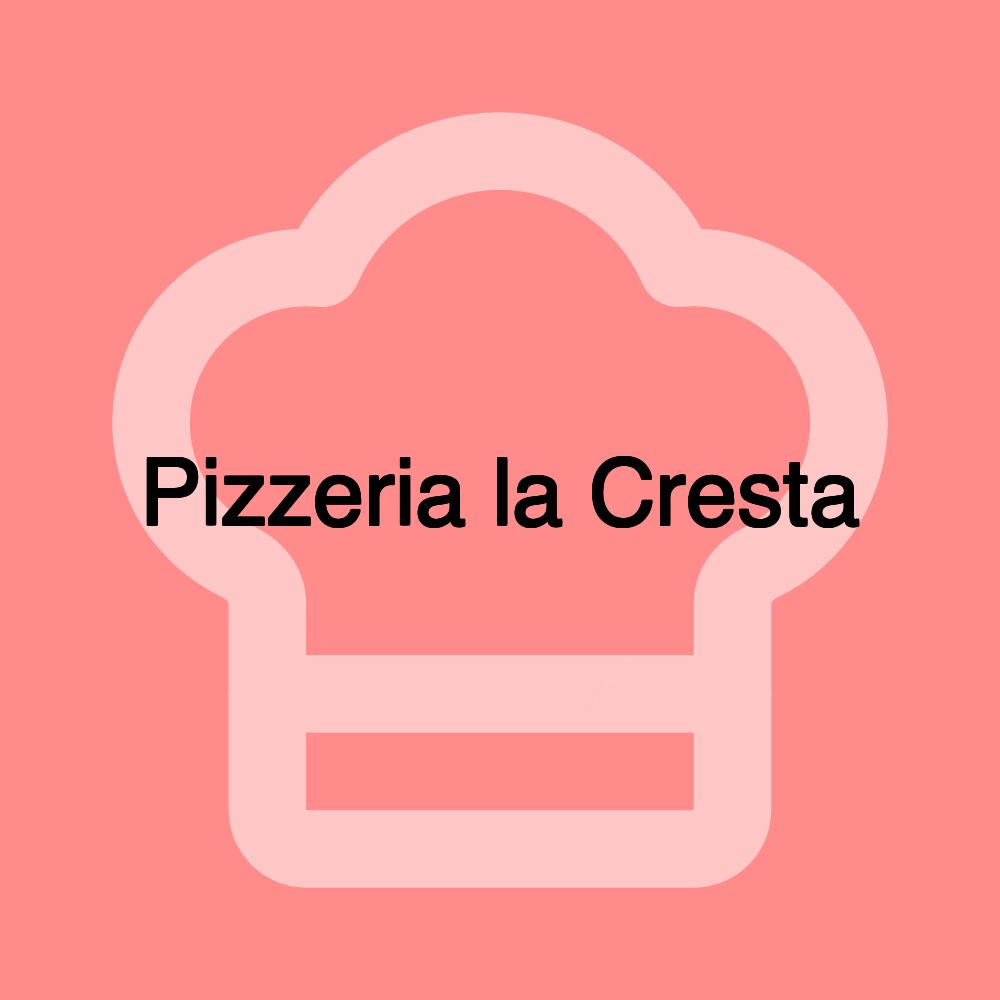 Pizzeria la Cresta