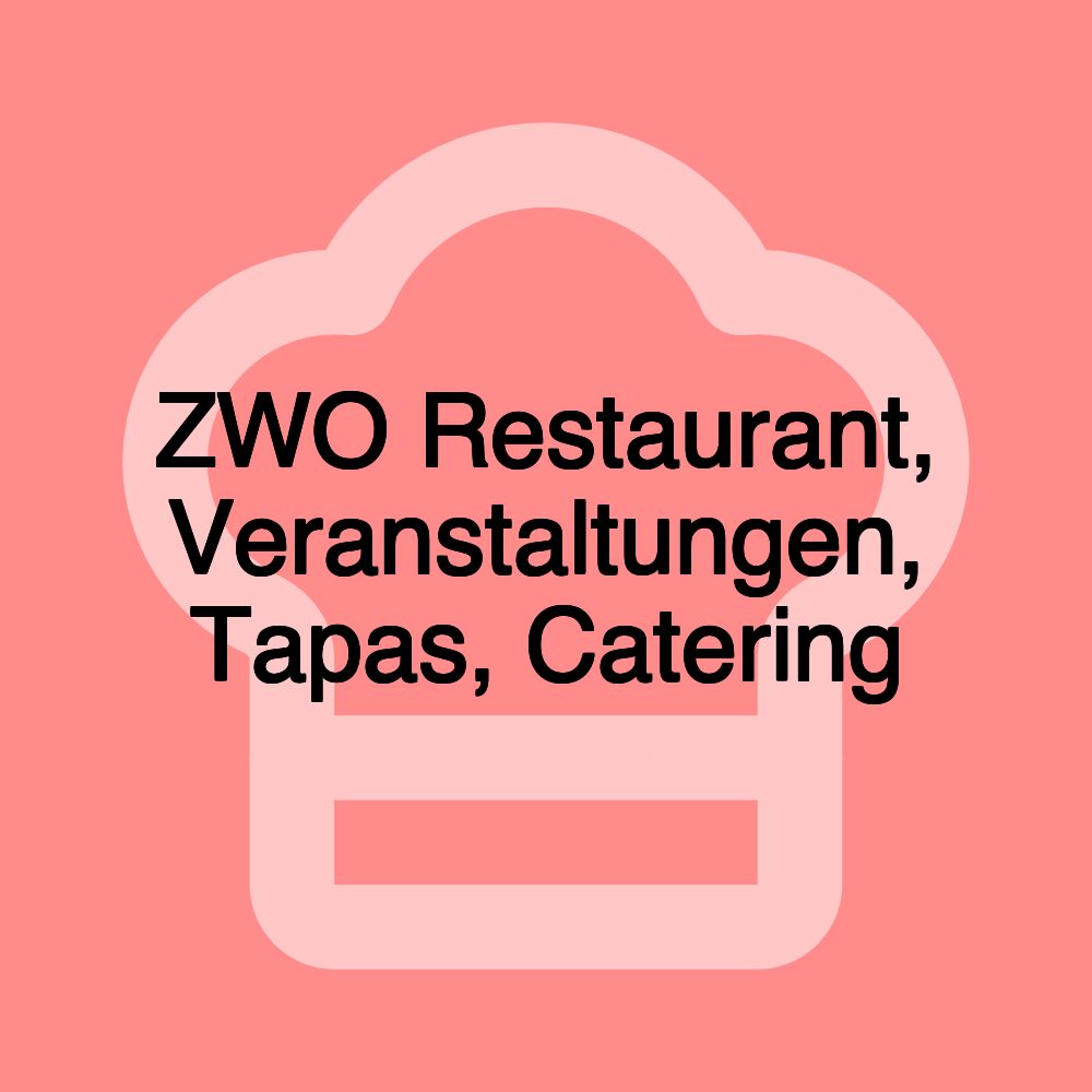 ZWO Restaurant, Veranstaltungen, Tapas, Catering