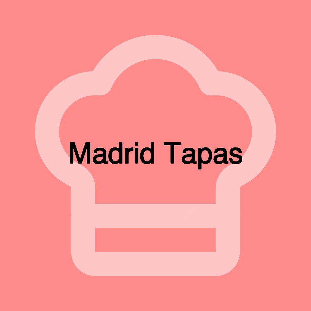 Madrid Tapas