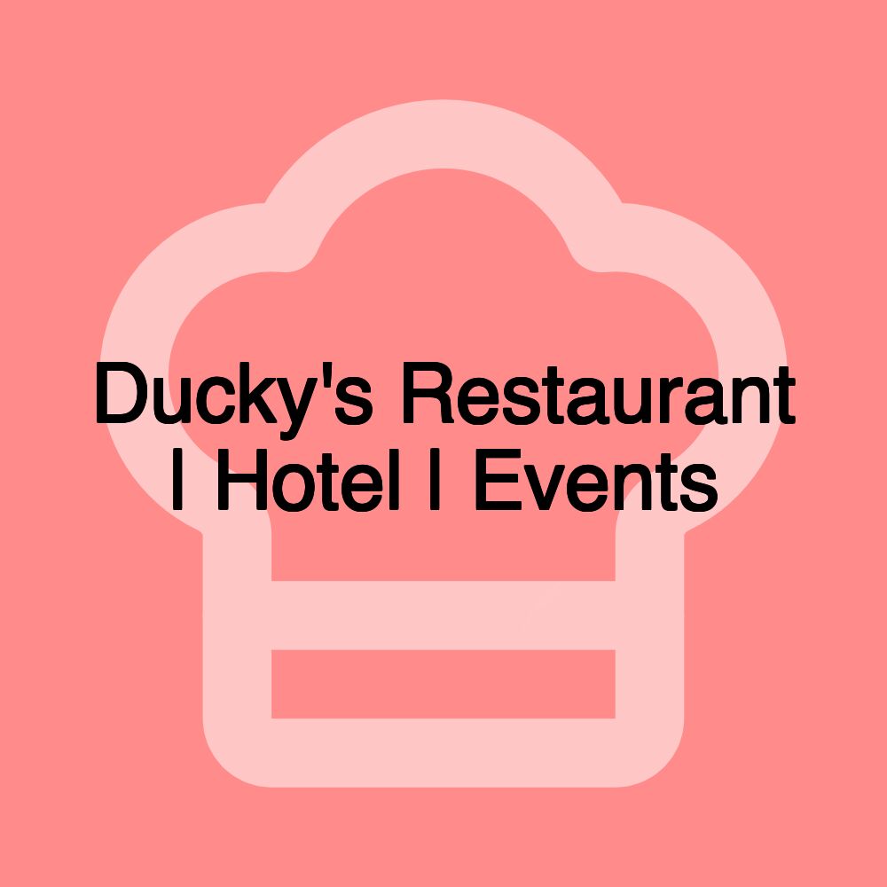 Ducky's Restaurant | Hotel | Events