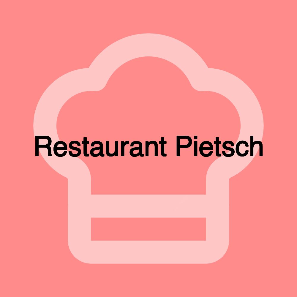 Restaurant Pietsch