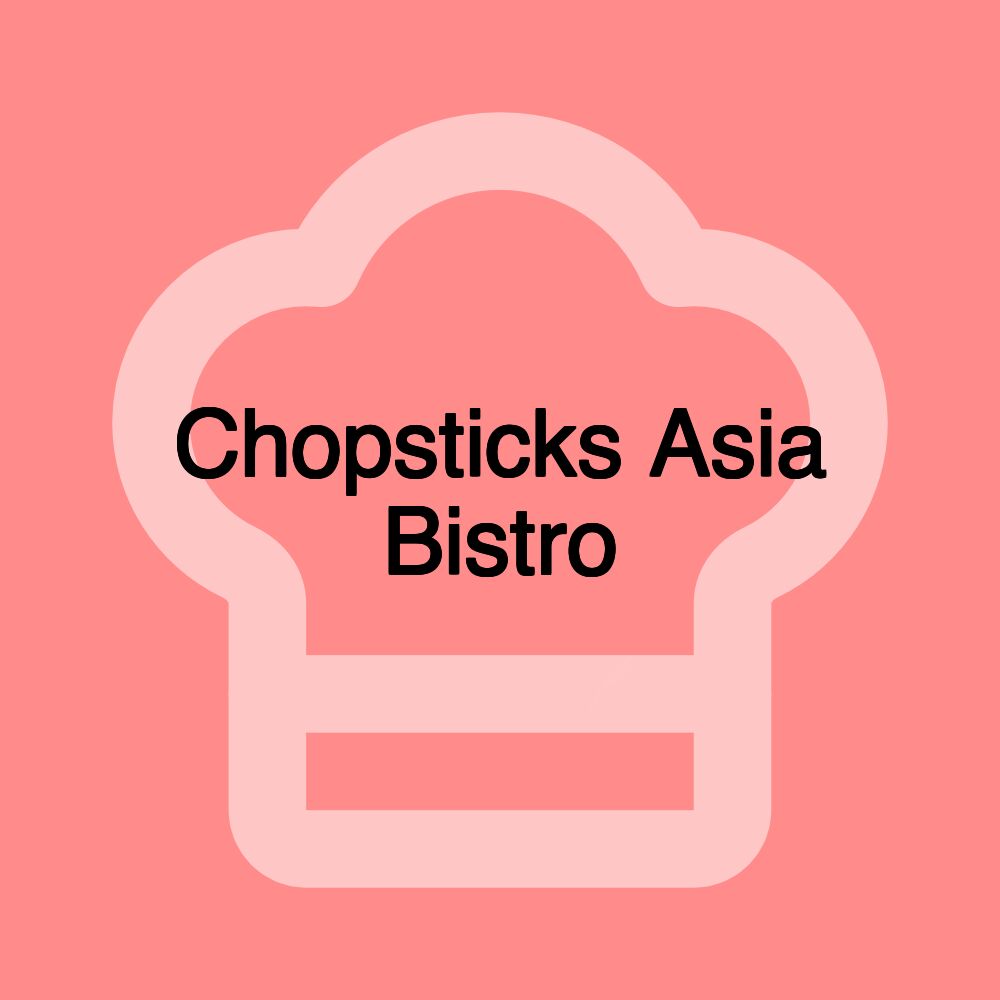 Chopsticks Asia Bistro