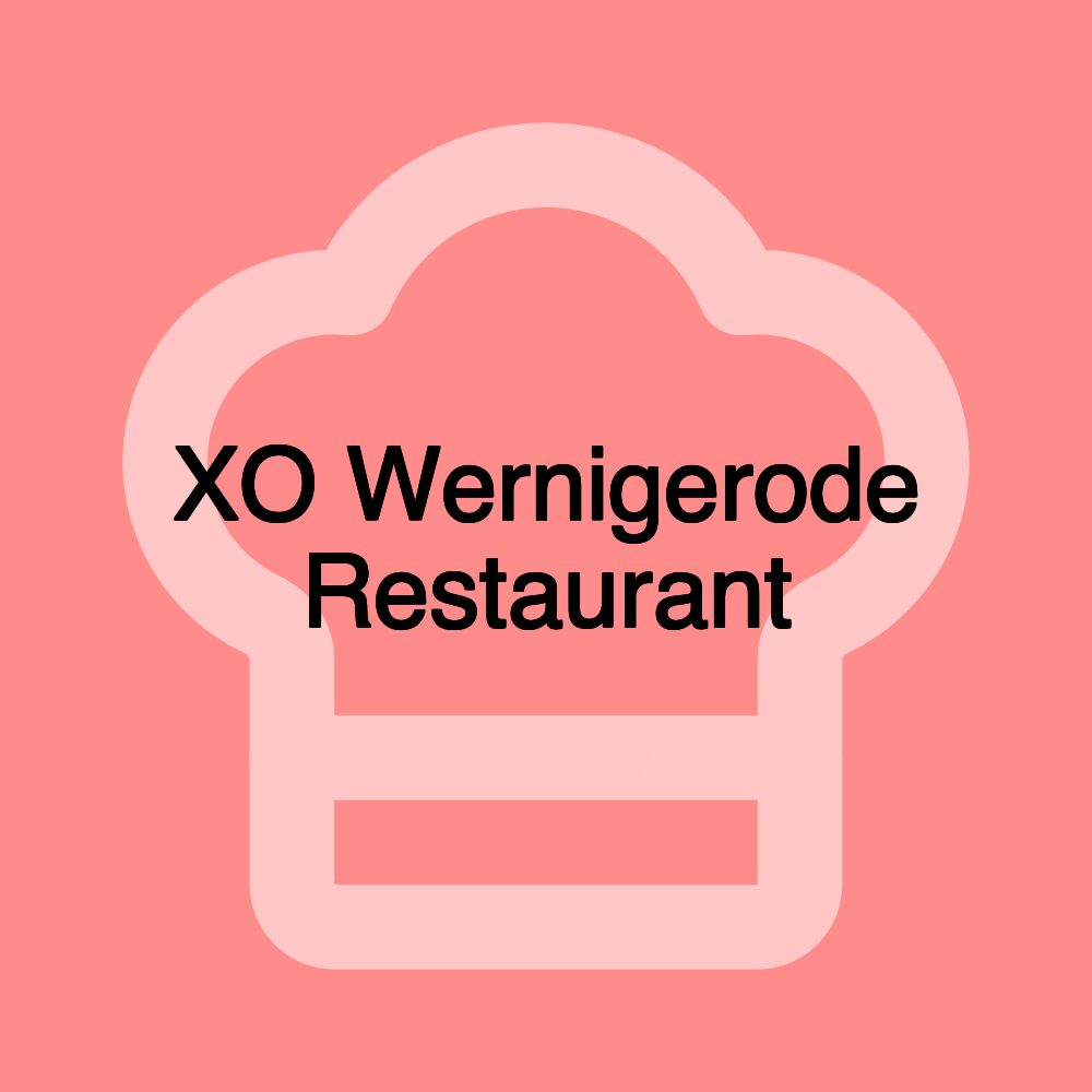 XO Wernigerode Restaurant