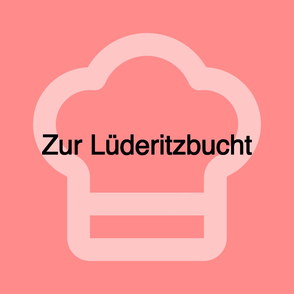 Zur Lüderitzbucht