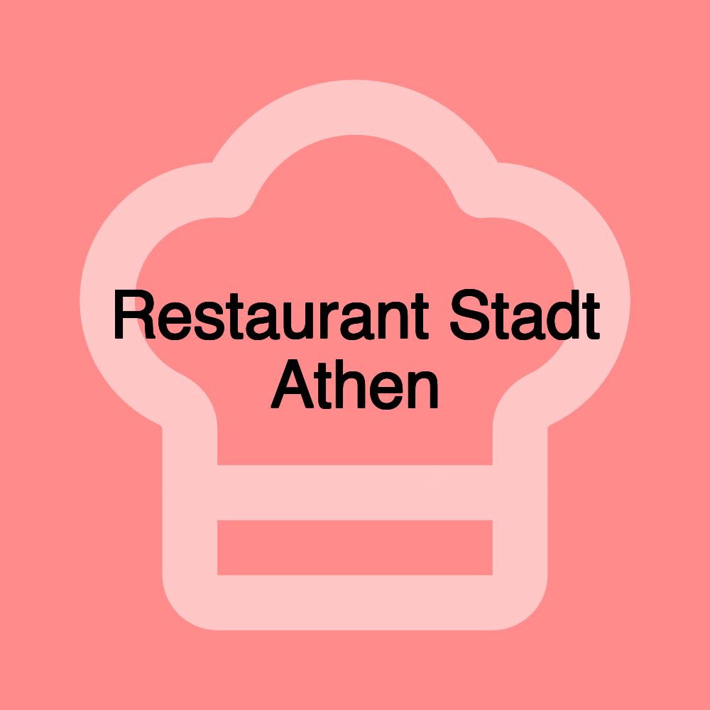 Restaurant Stadt Athen