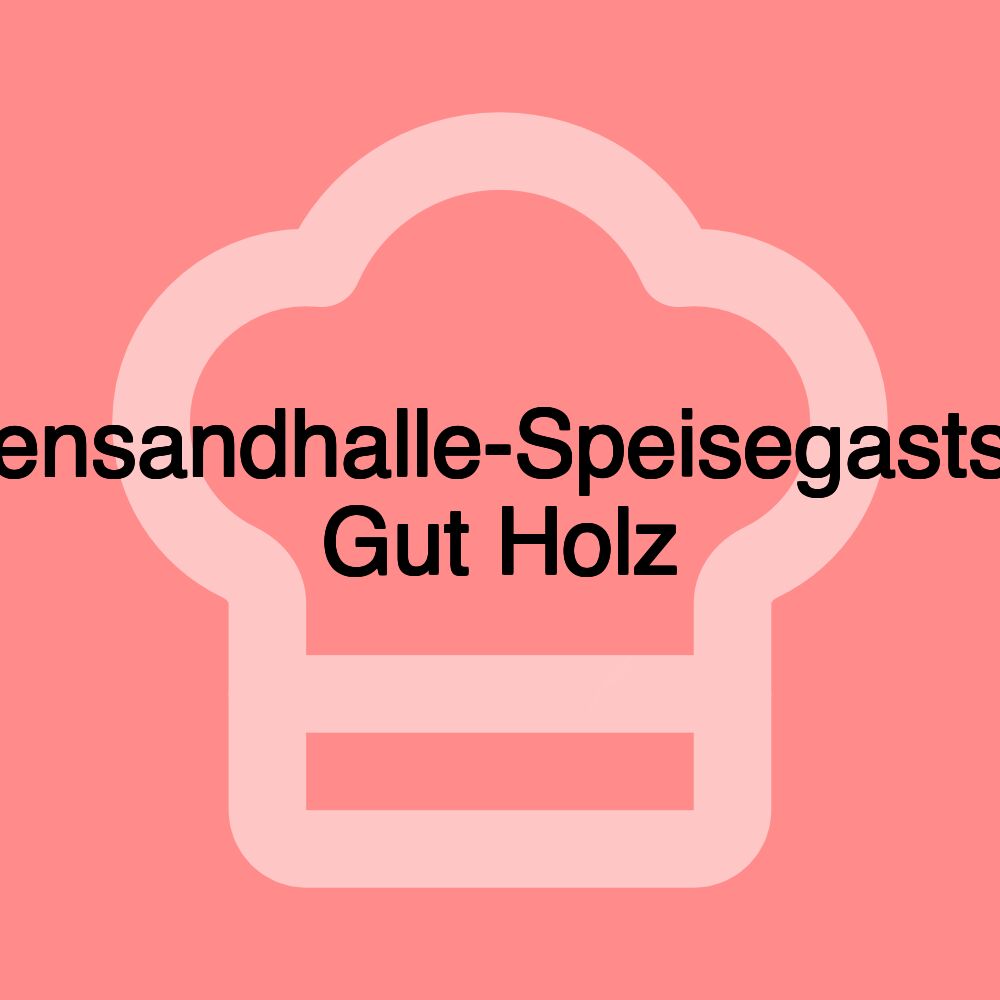 Biedensandhalle-Speisegaststätte Gut Holz