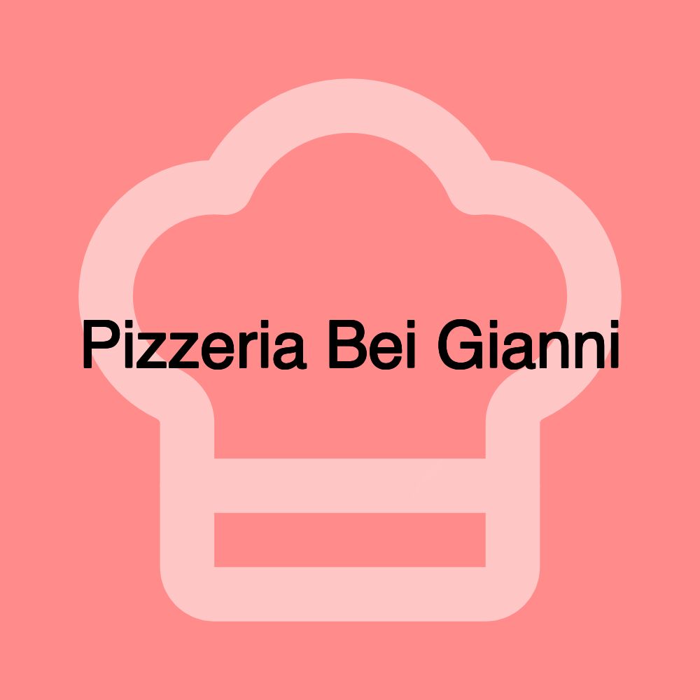 Pizzeria Bei Gianni