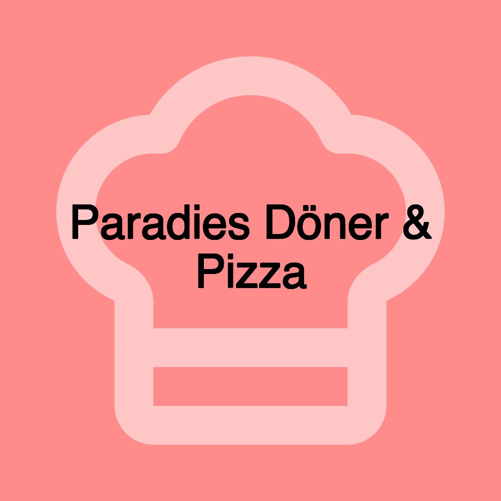 Paradies Döner & Pizza