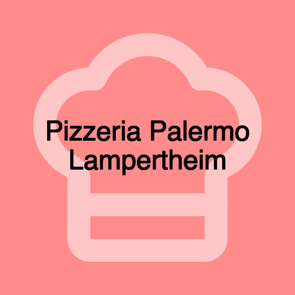 Pizzeria Palermo Lampertheim