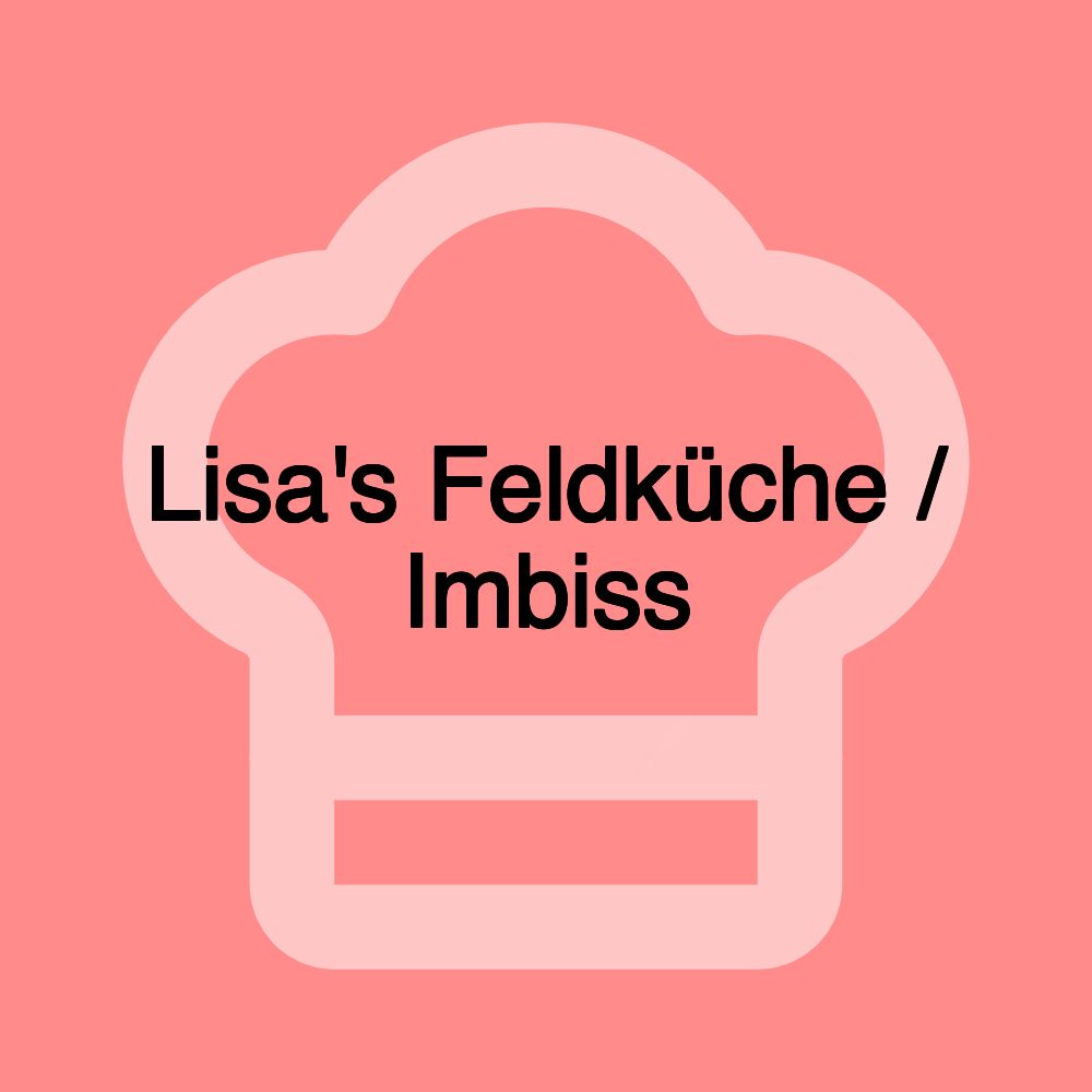 Lisa's Feldküche / Imbiss