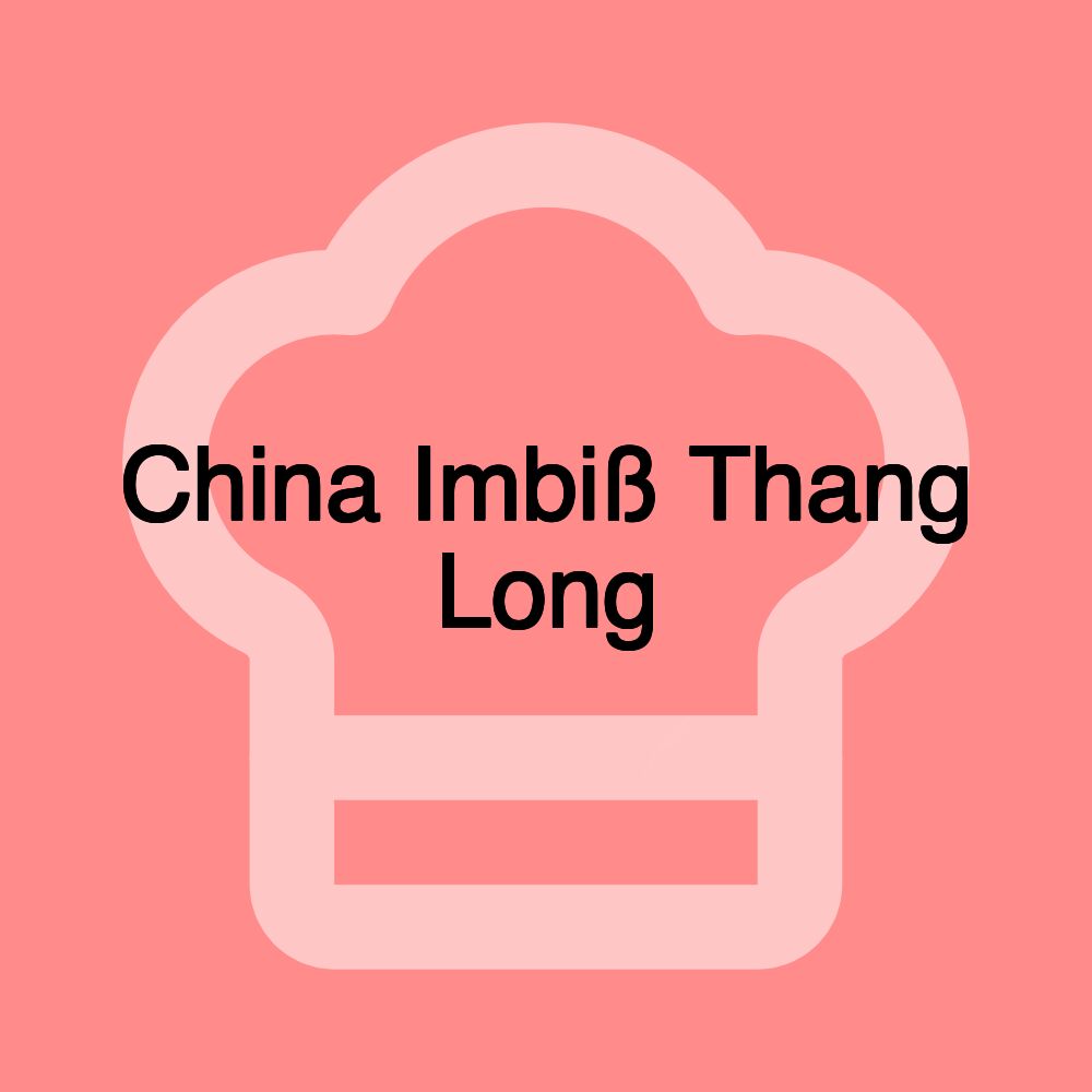 China Imbiß Thang Long