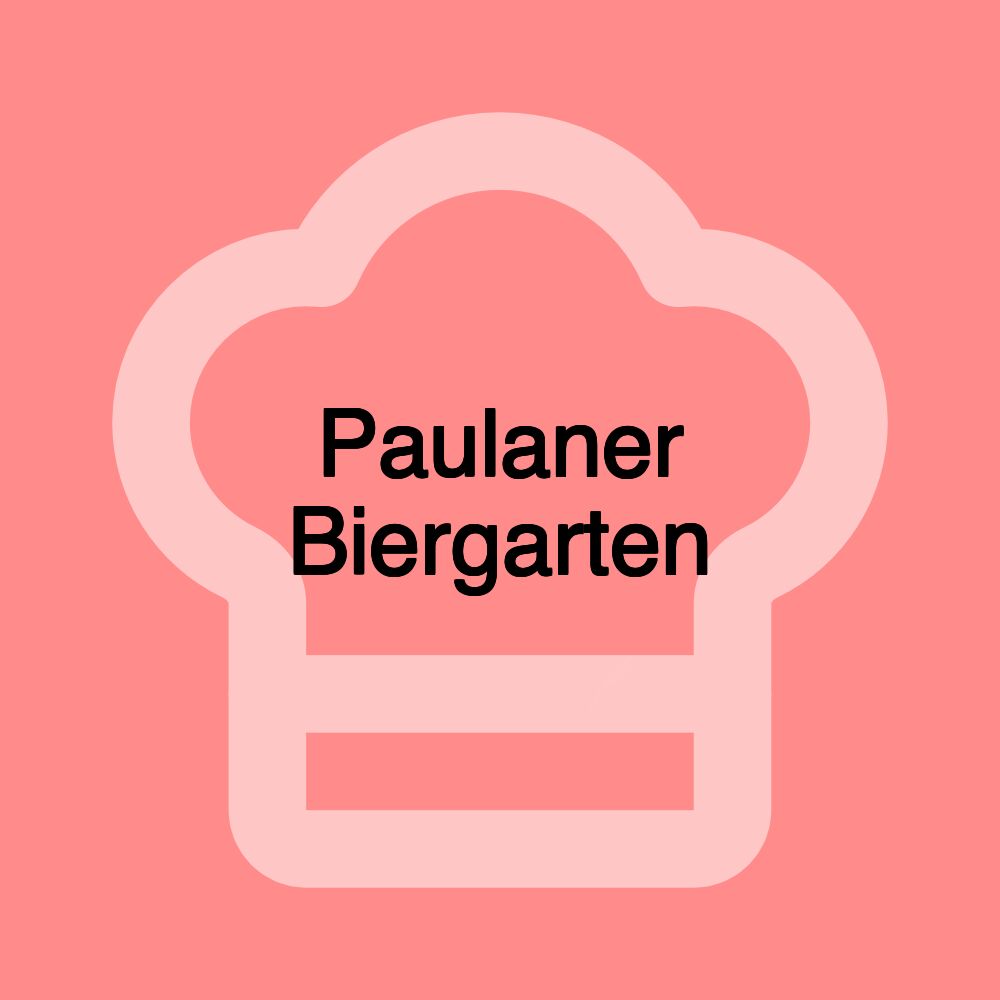 Paulaner Biergarten