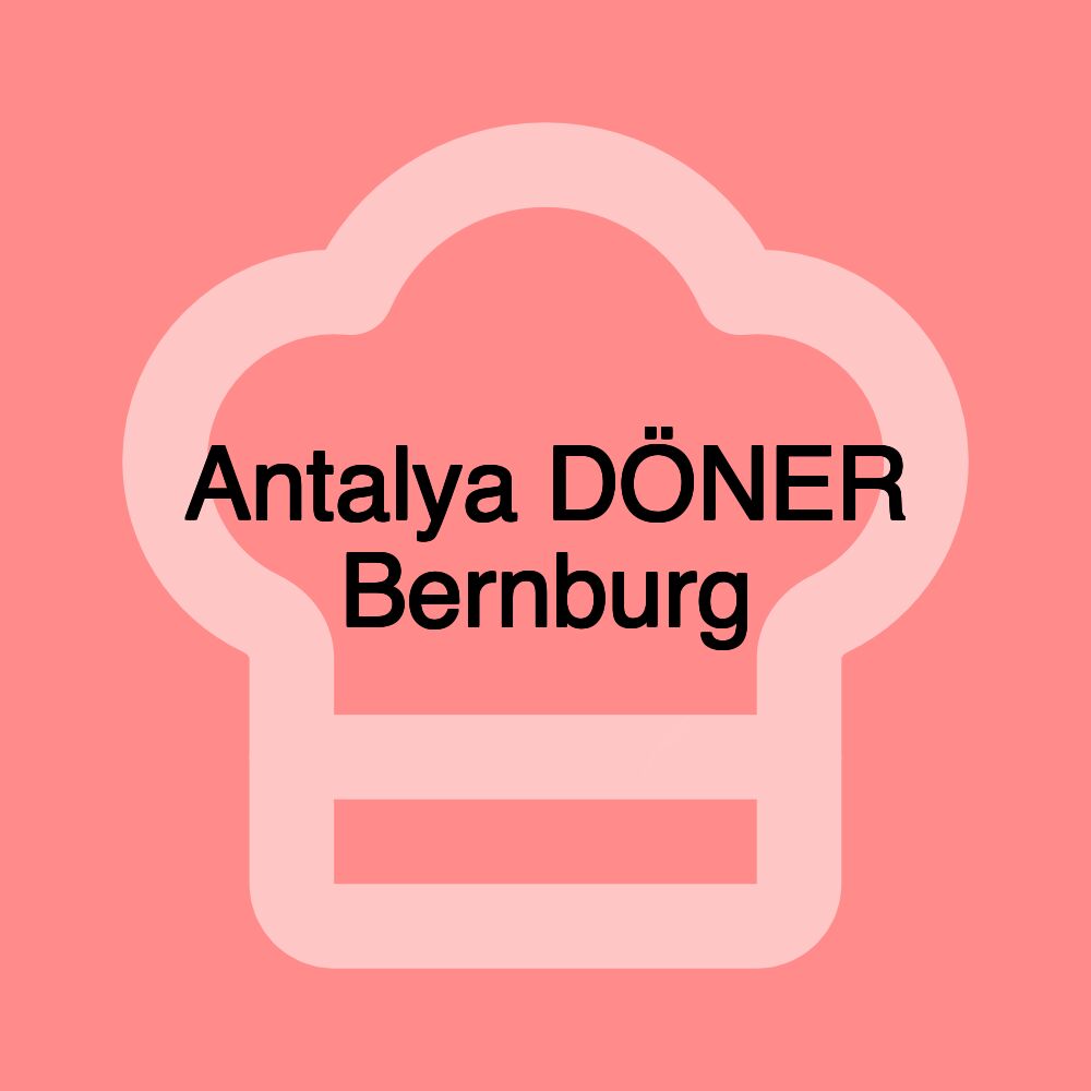 Antalya DÖNER Bernburg