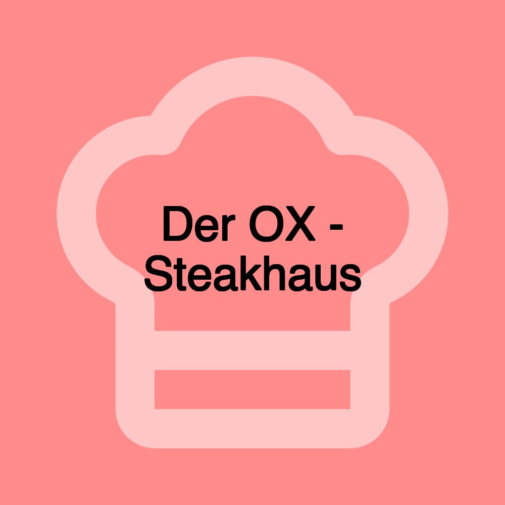 Der OX - Steakhaus