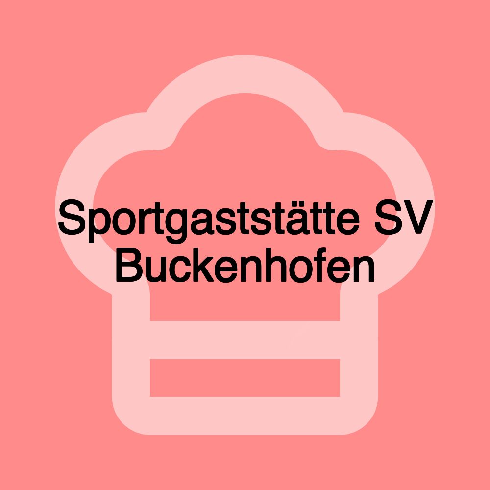 Sportgaststätte SV Buckenhofen