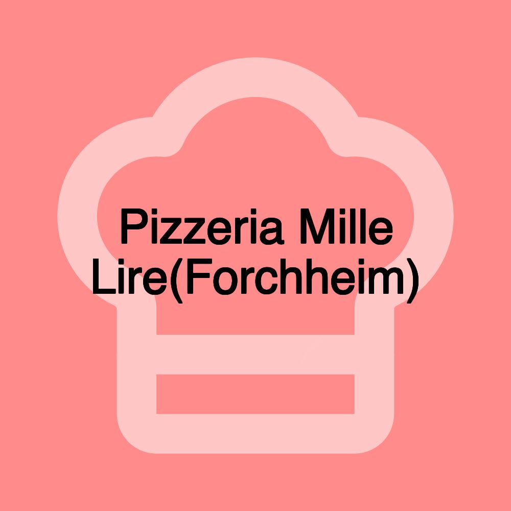 Pizzeria Mille Lire(Forchheim)