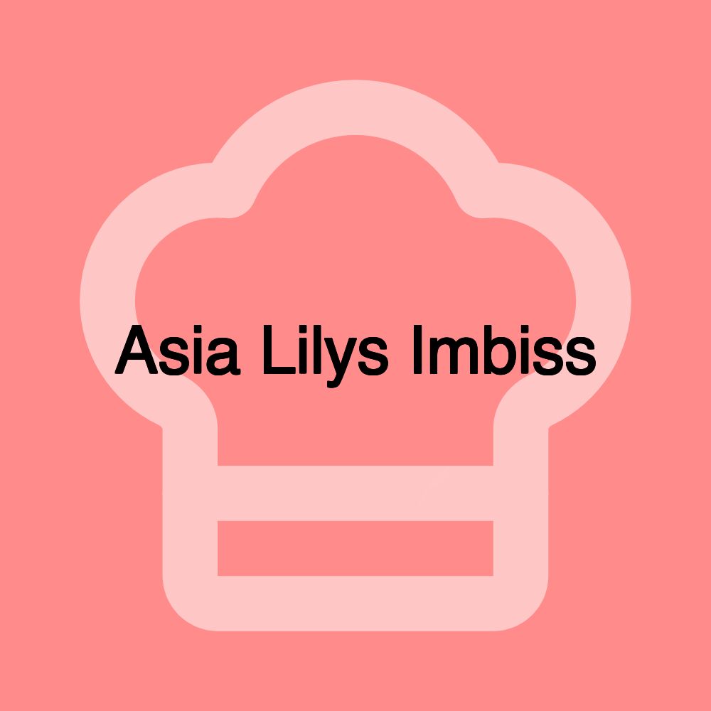 Asia Lilys Imbiss