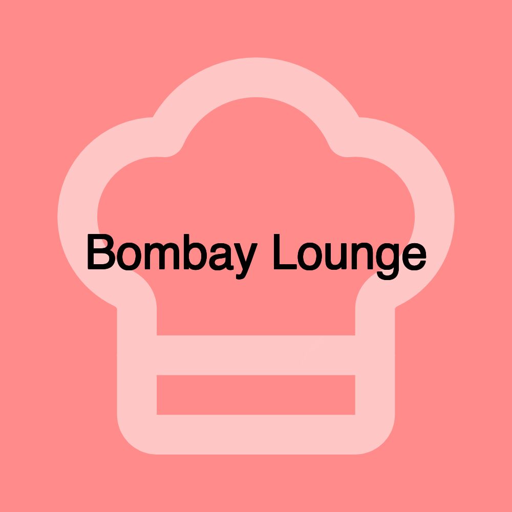 Bombay Lounge